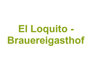 El Loquito - Brauereigasthof Logo