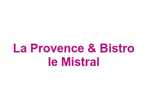 La Provence & Bistro le Mistral Logo