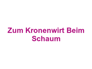 Zum Kronenwirt Beim Schaum Logo