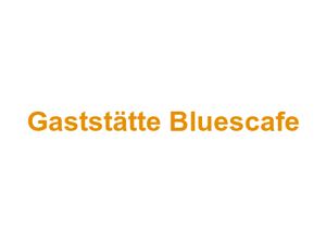 Gaststätte Bluescafe Logo