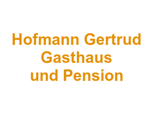 Hofmann Gertrud Gasthaus und Pension Logo