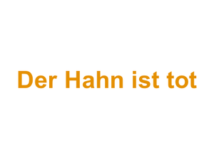 Der Hahn ist tot Logo