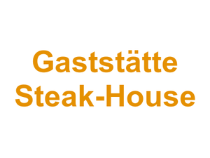 Gaststätte Steak-House Logo