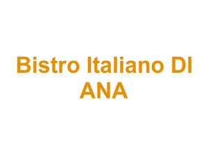 Bistro Italiano DI ANA Logo