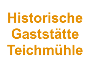 Historische Gaststätte Teichmühle Logo