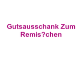 Gutsausschank Zum Remis’chen Logo