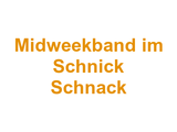 Midweekband im Schnick Schnack Logo