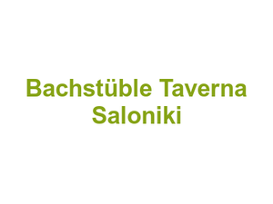 Bachstüble Taverna Saloniki Logo