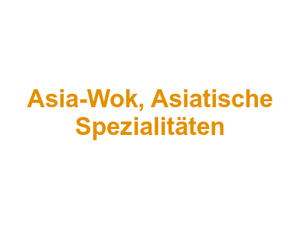 Asia-Wok, Asiatische Spezialitäten Logo