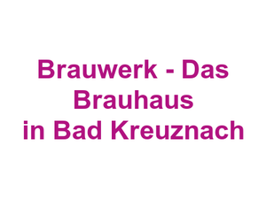 Brauwerk - Das Brauhaus in Bad Kreuznach Logo