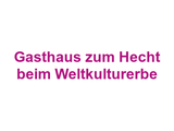 Gasthaus zum Hecht beim Weltkulturerbe Logo