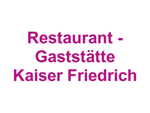 Restaurant - Gaststätte Kaiser Friedrich Logo