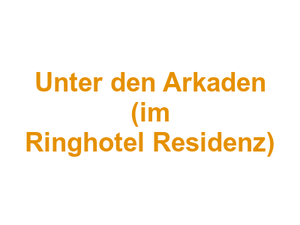 Unter den Arkaden (im Ringhotel Residenz) Logo