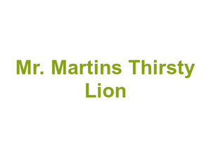 Mr. Martin's Thirsty Lion Logo