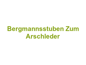 Bergmannsstuben Zum Arschleder Logo