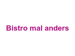 Bistro "mal anders" Logo