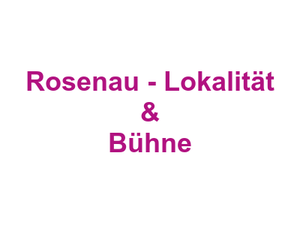 Rosenau - Lokalität & Bühne Logo