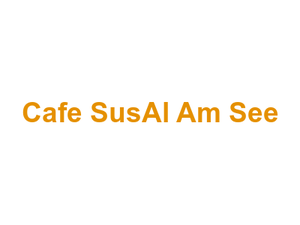 Cafe SusAl Am See Logo