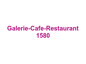 Galerie-Cafe-Restaurant 1580 Logo