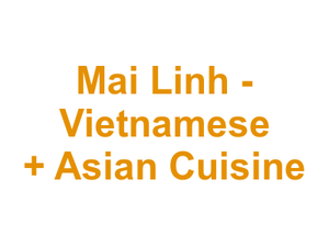 Mai Linh - Vietnamese + Asian Cuisine Logo