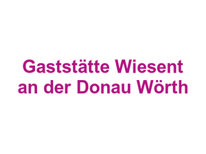 Cafe Speiselokal Restaurant Bayerische Gaststätte Wiesent  an der Donau Wörth Logo