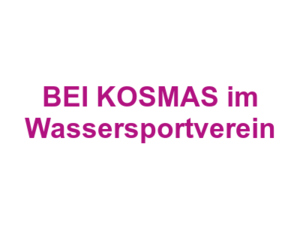 Spezialitäten-Restaurant BEI KOSMAS im Wassersportverein Logo