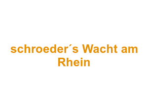schroeder´s Wacht am Rhein Logo