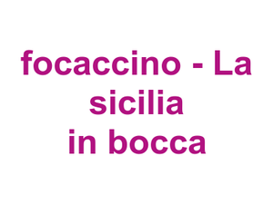 focaccino - "La sicilia in bocca" Logo
