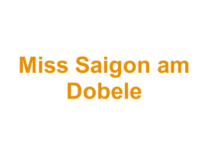 Miss Saigon am Dobele Logo