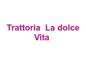 Trattoria " La dolce Vita " Logo