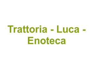 Trattoria - Luca - Enoteca Logo