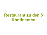 Restaurant zu den 5 Kontinenten Logo