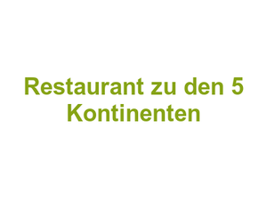 Restaurant zu den 5 Kontinenten Logo