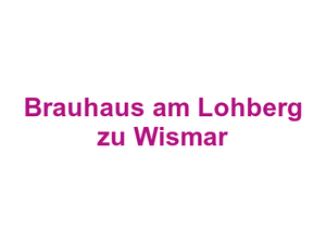 Brauhaus am Lohberg zu Wismar Logo