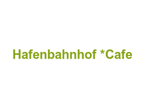Hafenbahnhof *Cafe Logo