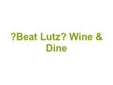 „Beat Lutz“ Wine & Dine Logo