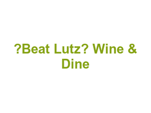 „Beat Lutz“ Wine & Dine Logo