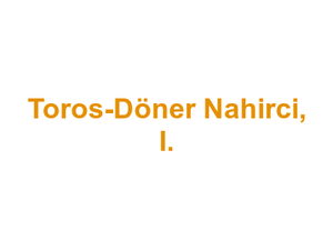 Toros-Döner Nahirci, I. Logo