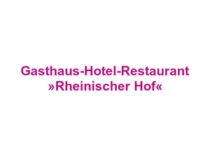 Gasthaus-Hotel-Restaurant »Rheinischer Hof« Logo